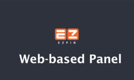 EZ PIN Web-based Panel; Easy Management, At Your Service