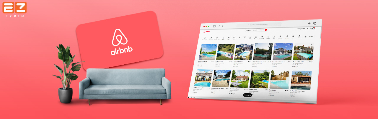 Experience the World with Airbnb Gift Cards - EZ PIN - Gift Card Articles,  News, Deals, Bulk Gift Cards and More